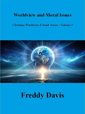 cover image of Worldview and Moral Issues